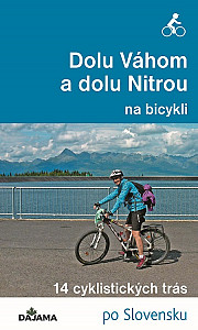 E-kniha Dolu Váhom a dolu Nitrou na bicykli