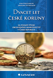 E-kniha Dvacet let české koruny na pozadí vývoje obchodního bankovnictví v České republice