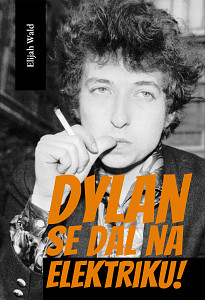 E-kniha Dylan se dal na elektriku