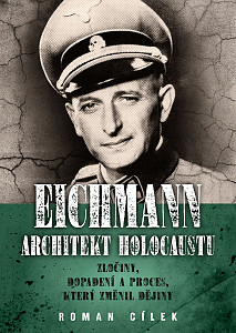 E-kniha Eichmann: Architekt holocaustu