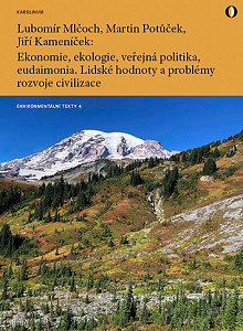 E-kniha Ekonomie, ekologie, veřejná politika, eudaimonia. Lidské hodnoty a problémy rozvoje civilizace