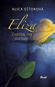 E-kniha Eliza: Zvádzaj ma pomaly