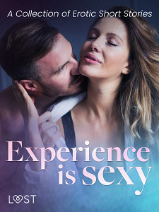 E-kniha Experience is Sexy - A Collection of Erotic Short Stories