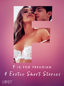 E-kniha F is for Freudian: 4 Erotic Short Stories