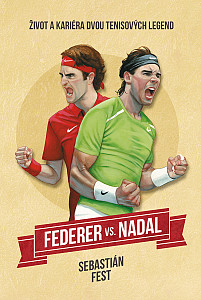 E-kniha Federer vs. Nadal: Život a kariéra dvou tenisových legend