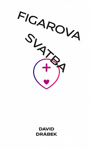 E-kniha Figarova svatba: Andělé, šneci a lidé