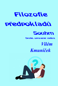 E-kniha Filozofie předpokladů. Souhrn.