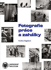 E-kniha Fotografie práce a zahálky
