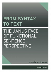 E-kniha From Syntax to Text: the Janus Face of Functional Sentence Perspective