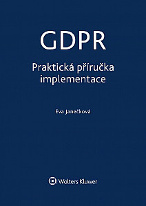 E-kniha GDPR - Praktická příručka implementace
