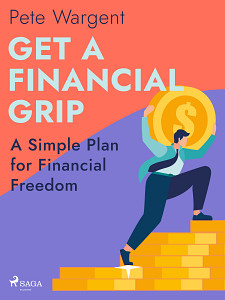 E-kniha Get a Financial Grip: A Simple Plan for Financial Freedom
