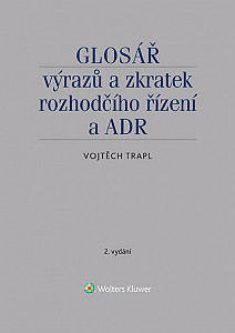 E-kniha Glosář výrazů a zkratek rozhodčího řízení a ADR - 2. vydání