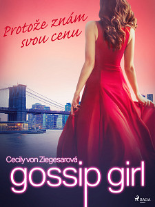 E-kniha Gossip Girl: Protože znám svou cenu (4. díl)