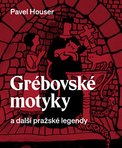 E-kniha Grébovské motyky a další pražské legendy