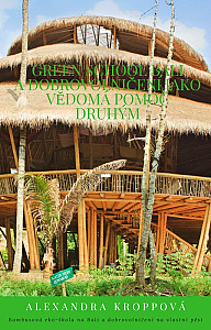 E-kniha Green school Bali a dobrovolničení jako vědomá pomoc druhým