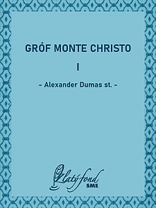E-kniha Gróf Monte Christo I