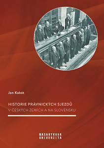 E-kniha Historie právnických sjezdů v českých zemích a na Slovensku