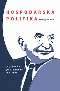 E-kniha Hospodářská politika: Myšlenky pro dnešek a zítřek