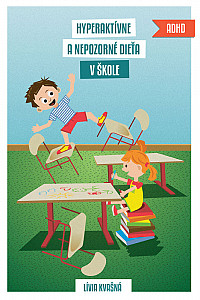 E-kniha Hyperaktívne a nepozorné dieťa v škole