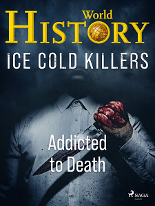 E-kniha Ice Cold Killers - Addicted to Death