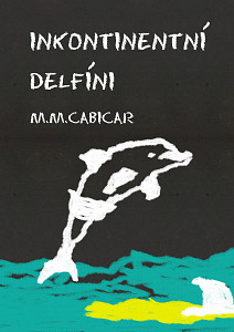 E-kniha Inkontinentní delfíni