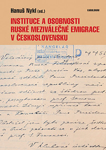 E-kniha Instituce a osobnosti ruské meziválečné emigrace v Československu