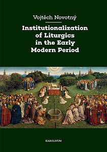 E-kniha Institutionalization of Liturgics in the Early Modern Period