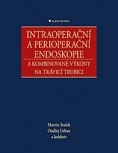 E-kniha Intraoperační a perioperační endoskopie a kombinované výkony na trávicí trubici