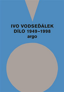 E-kniha Ivo Vodseďálek: Dílo 1949 - 1998