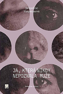 E-kniha Já, která nikdy nepoznala muže