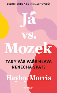 E-kniha Já vs. Mozek: Taky vás vaše hlava nenechá spát?