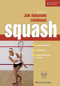 E-kniha Jak dokonale zvládnout squash