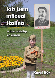 E-kniha Jak jsem miloval Stalina