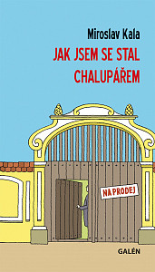 E-kniha Jak jsem se stal chalupářem