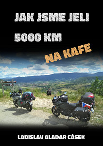 E-kniha Jak jsme jeli 5000 km na kafe