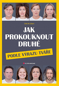 E-kniha Jak prokouknout druhé podle výrazu tváře