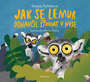 E-kniha Jak se lemur odnaučil šťourat v nose