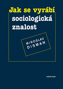 E-kniha Jak se vyrábí sociologická znalost