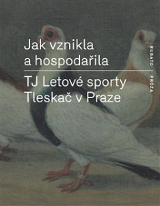 E-kniha Jak vznikla a hospodařila TJ Letové sporty Tleskač v Praze
