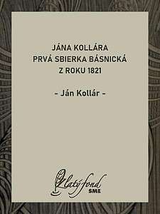 E-kniha Jána Kollára prvá sbierka básnická z roku 1821