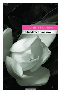E-kniha Jednadvacet magnólií aneb o lásce a jiných násilích