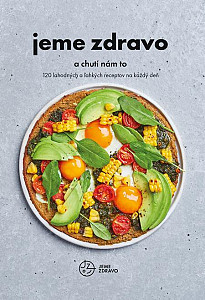 E-kniha Jeme zdravo a chutí nám to