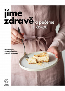 E-kniha Jíme zdravě a pečeme s láskou