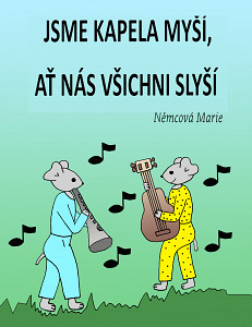 E-kniha Jsme kapela myší, ať nás všichni slyší