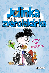 E-kniha Julinka – malá zverolekárka 1 – Domov pre zvieratká