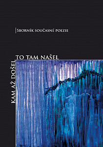 E-kniha Kam až došel, to tam našel