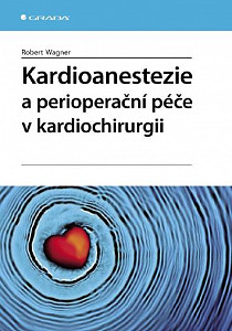 E-kniha Kardioanestezie a perioperační péče v kardiochirurgii