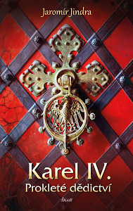 E-kniha Karel IV. – Prokleté dědictví