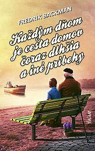 E-kniha Každým dňom je cesta domov čoraz dlhšia a iné príbehy