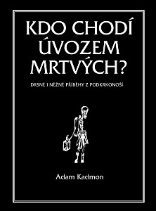 E-kniha Kdo chodí úvozem mrtvých?
